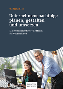 Unternehmnsnachfolge planen, gestalten und umsetzen